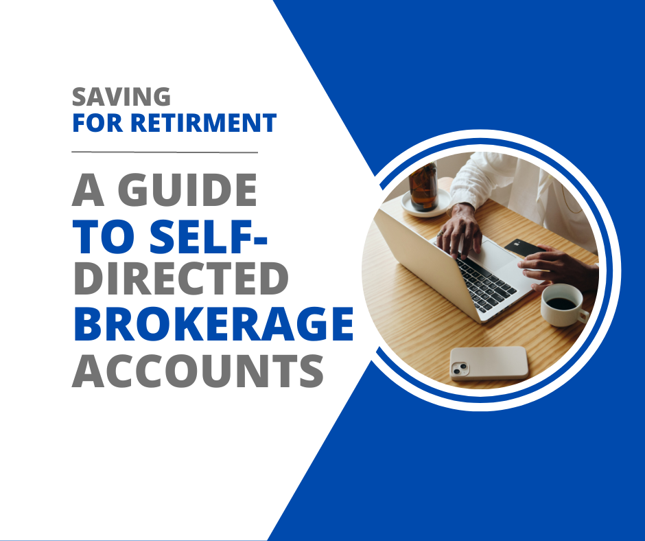 A Guide to Self-Directed Brokerage Accounts - James River Advisors